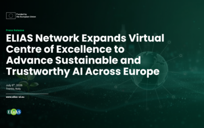ELIAS Network Expands Virtual Centre of Excellence to Advance Sustainable and Trustworthy AI Across Europe